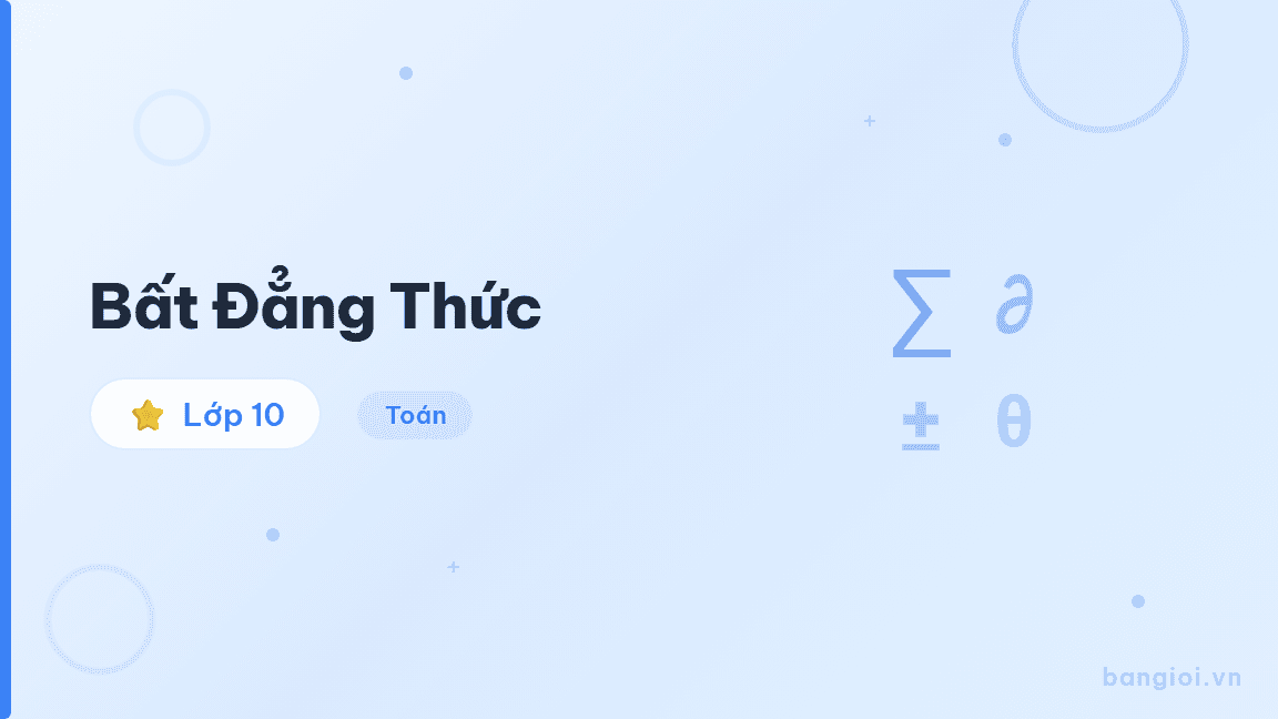 Bất Đẳng Thức - Hướng dẫn từng bước các bất đẳng thức cơ bản: AM-GM, Cauchy-Schwarz, và phương p