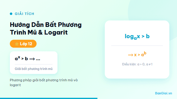 Hướng Dẫn Bất Phương Trình Mũ & Logarit - Hướng dẫn từng bước giải bất phương trình mũ và bất phương trình logarit cho học