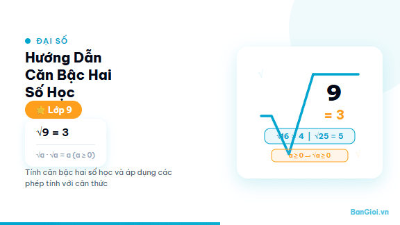 Hướng Dẫn Căn Bậc Hai Số Học - Hướng dẫn từng bước nhận biết và tính căn bậc hai số học cho học sinh lớp 7. Bao