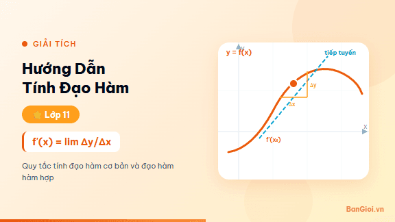 Hướng Dẫn Tính Đạo Hàm - Hướng dẫn từng bước tính đạo hàm của hàm số bằng các công thức và quy tắc đạo hà