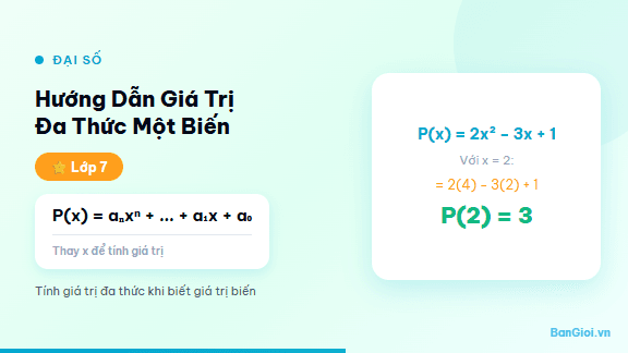 Giá Trị Của Đa Thức Một Biến - Hướng dẫn từng bước tính giá trị của đa thức một biến tại một điểm cho học sinh 