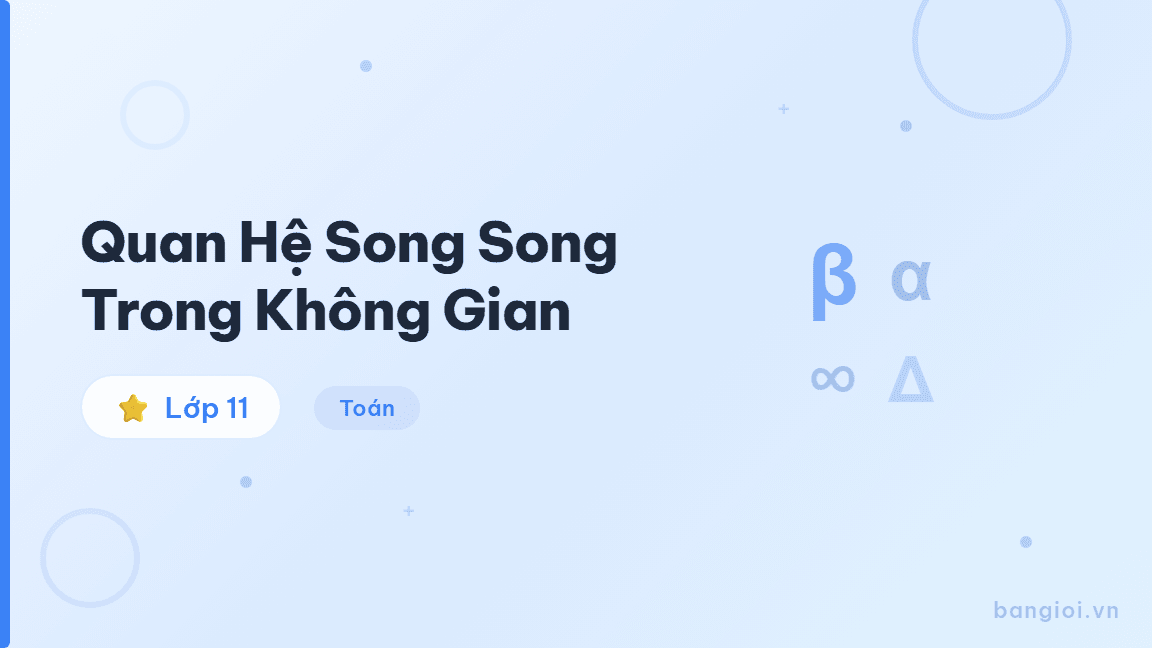 Quan Hệ Song Song Trong Không Gian - Hướng dẫn từng bước chứng minh và áp dụng quan hệ song song trong không gian cho