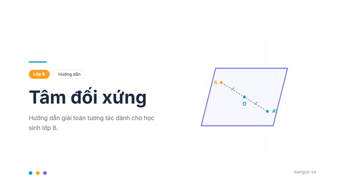 Hướng Dẫn Tâm Đối Xứng - Hướng dẫn từng bước nhận biết tâm đối xứng, tìm điểm đối xứng qua tâm, và vẽ hìn