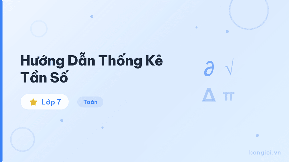 Hướng Dẫn Thống Kê Tần Số - Hướng dẫn từng bước lập bảng tần số, tìm mốt và tính số trung bình cộng cho học 