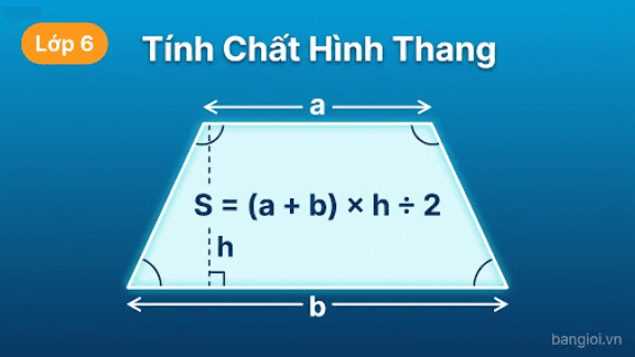 Tính Chất Hình Thang Lớp 6 - Ứng dụng hướng dẫn toán học cho học sinh
